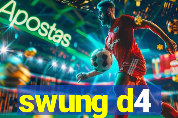 swung d4